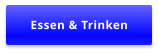 Essen & Trinken